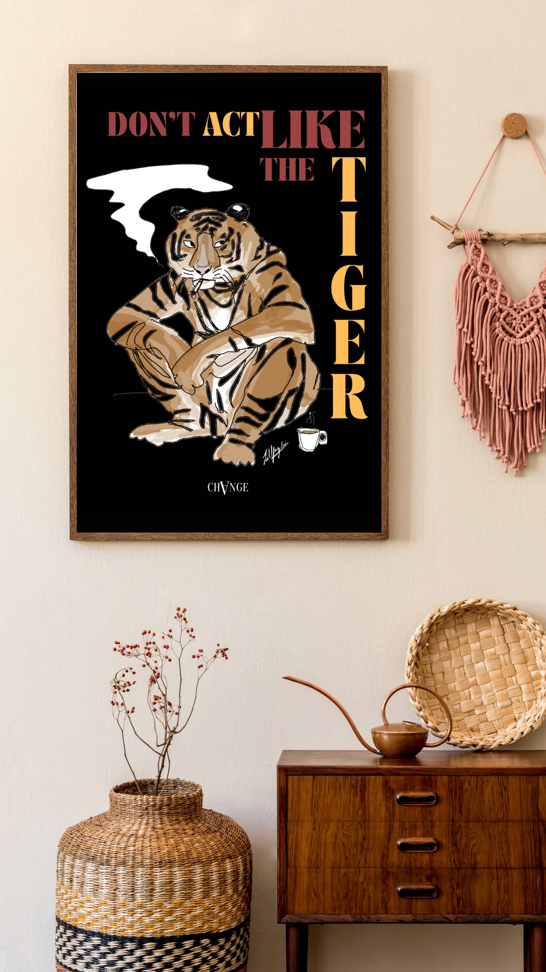 Kunstprint "DON'T ACT LIKE THE TIGER“